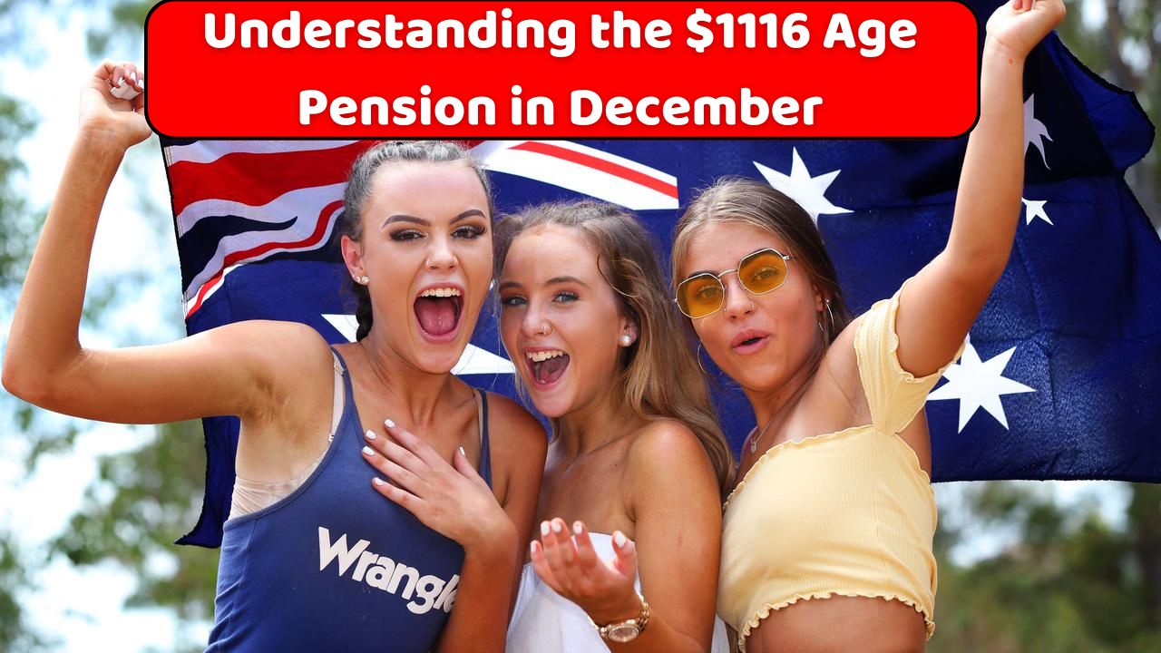 Understanding the 1116 Age Pension in December