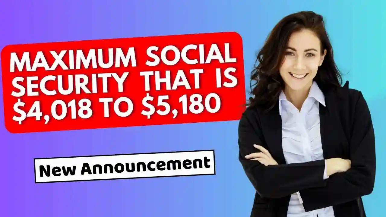 maximum social security that is 4018 to 5180